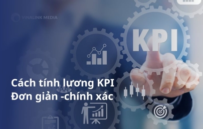 Cách tính lương KPI cho nhân viên kinh doanh đơn giản, chính xác